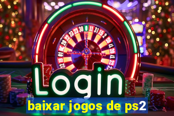 baixar jogos de ps2